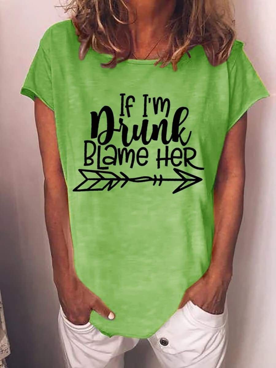 Women's If I'm Drunk Blame Her Right Arrow T-shirt
