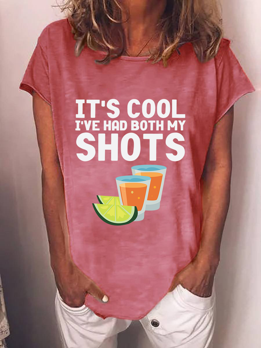 Women's  It‘s Cool I’ve Had Both My Shots  T-shirt