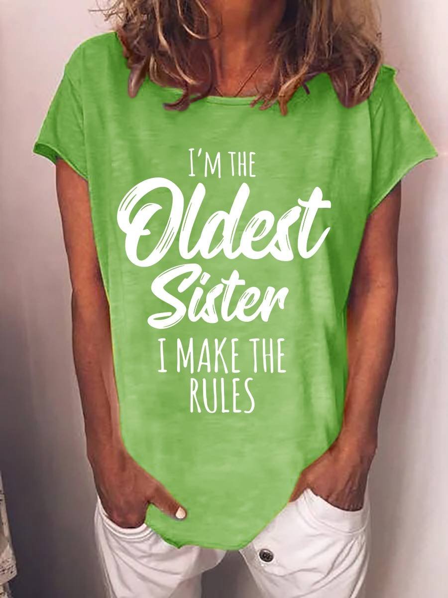 Women's I'm The Oldest Sister I Make The Rules T-Shirt