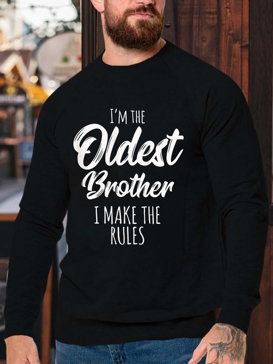 Men's I'm The Oldest Brother I Make The Rules Long Sleeve Shirt