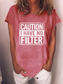 Women's Caution I Have No Filter T-shirt
