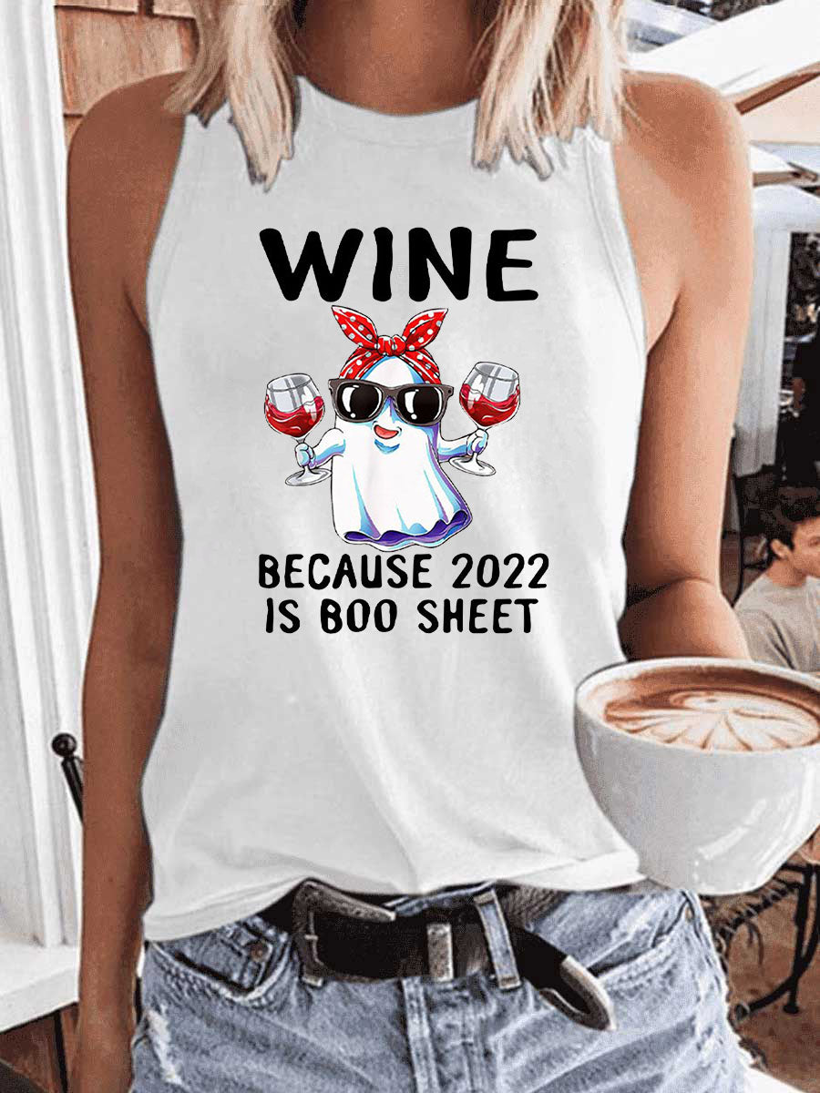 Women's Wine Because 2022 Is Boo Sheet Tank Top
