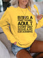 Women's Being A Functional Adult Every Day Seems A Bit Excessive Sweatshirt