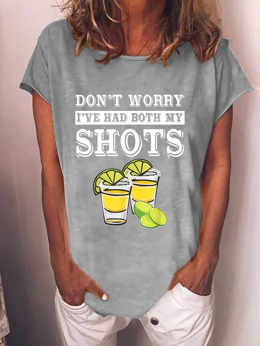Women's Don't Worry I've Had Both My Shots  T-shirt