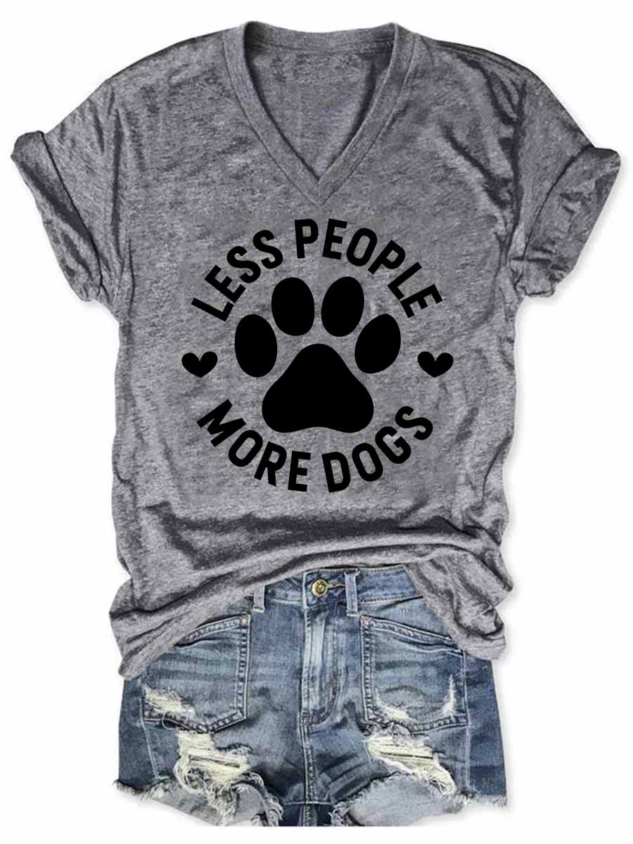 Women's Less People More Dogs V-Neck T-Shirt