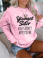 Women's  I'm The Youngest Sister Rules Don't Apply To Me Sweatshirt
