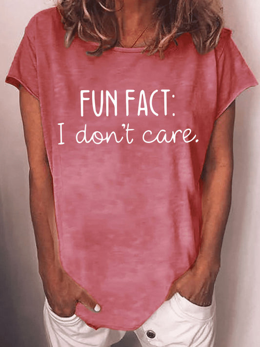 Women's Fun Fact I Don't Care T-shirt