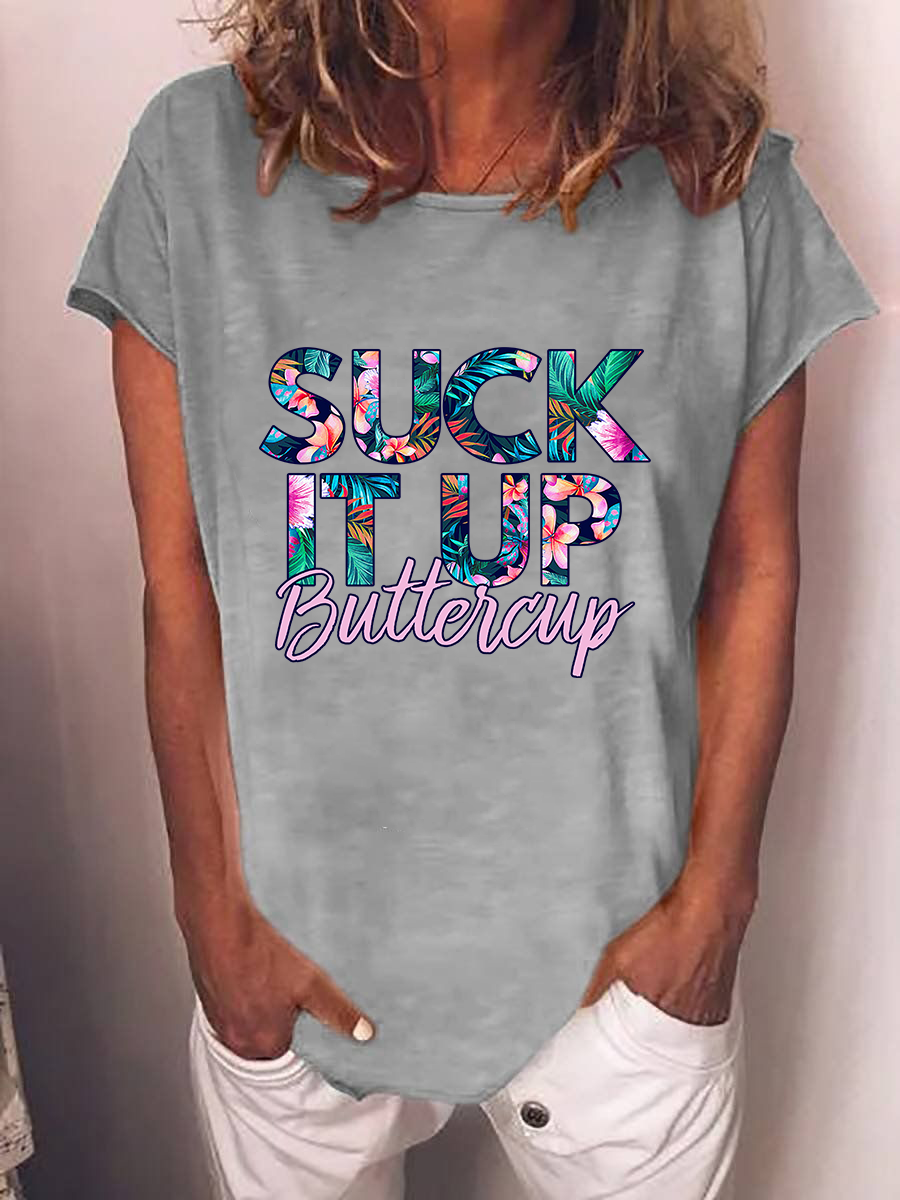 Women's Suck It Up Buttercup T-shirt