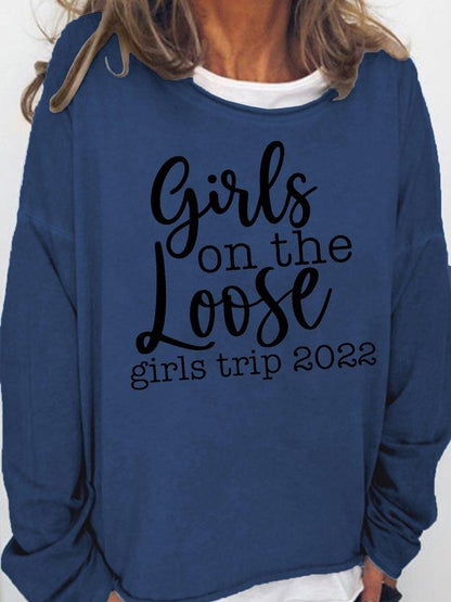 Women Girl on the Loose Girl's Trip Letter Long Sleeve Top