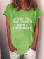Women's A Penny For Your Thoughts Seems A Little Pricey T-shirt