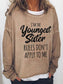 Women's I'm The Youngest Sister Rules Don't Apply To Me Long Sleeve Top