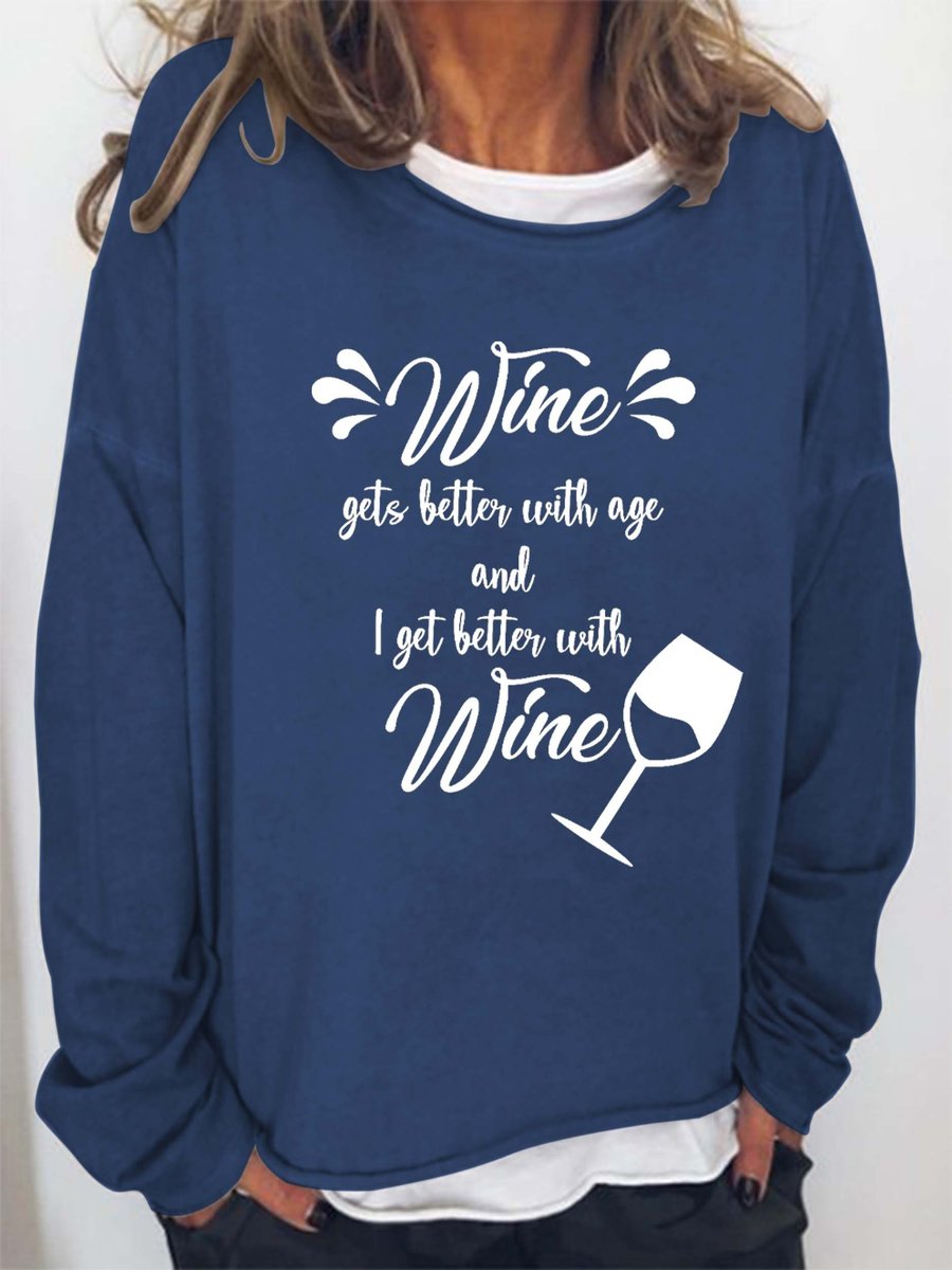Women's Wine Gets Better with Age I Get Better with Wine Long Sleeve Top