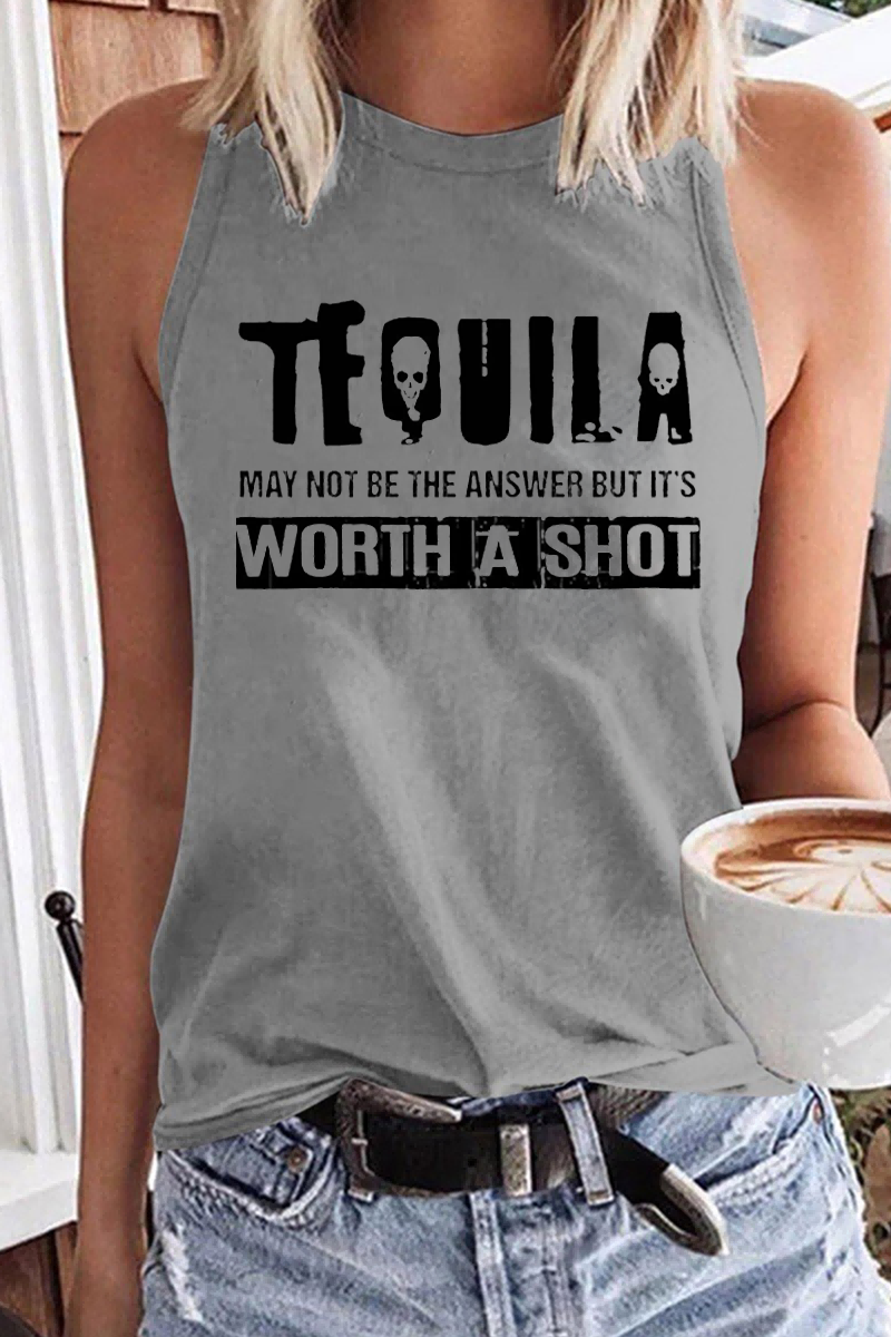 Women's Tequila May Not Be The Answer But It's Worth A Shot Tank Top