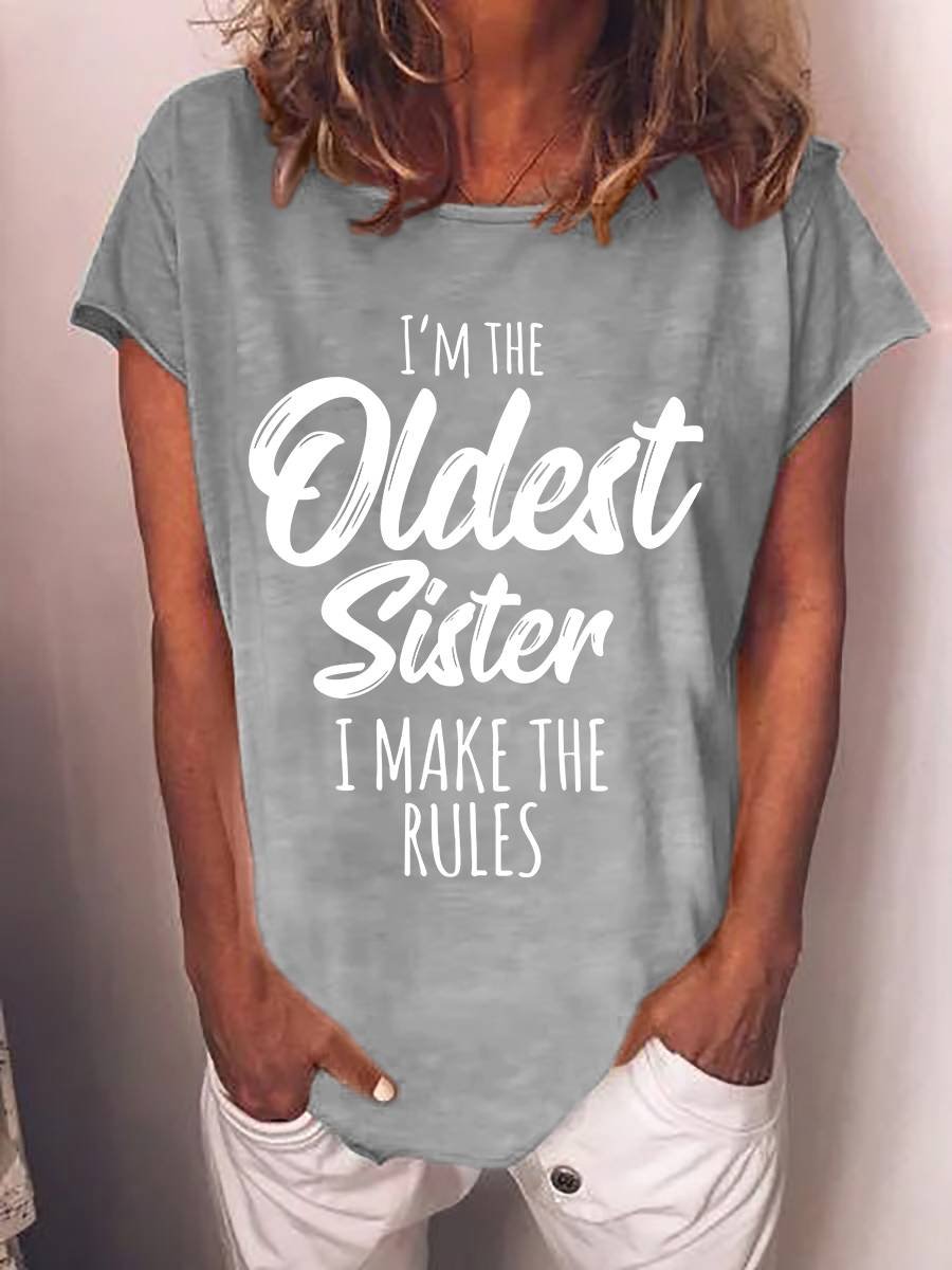 Women's I'm The Oldest Sister I Make The Rules T-Shirt