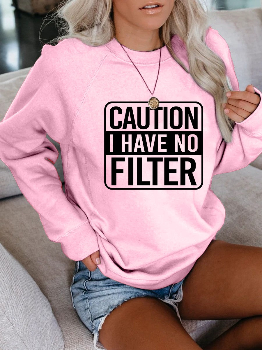 Women's Caution No Filter Sweatshirt