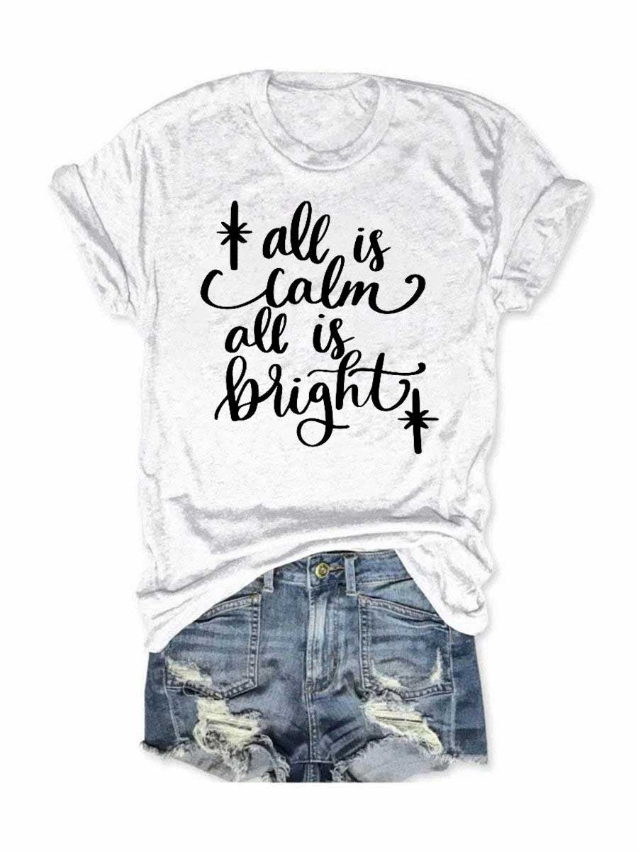Women's All Is Calm All Is Bright T-Shirt