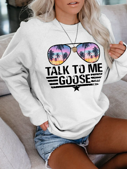 Women's Talk To Me Goose Sweatshirt