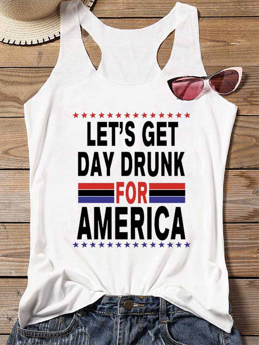 Women's Let's Get Day Drunk For America 4th Of July Tank
