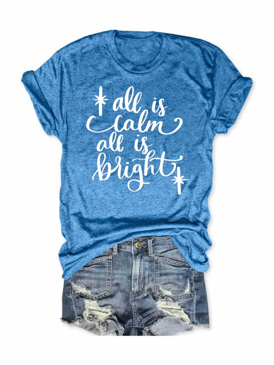 Women's All Is Calm All Is Bright T-Shirt