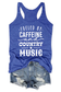 Women's Fueled By Caffeine And Country Music Tank Top